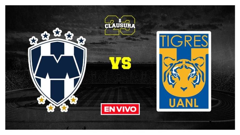 EN VIVO Y EN DIRECTO: MONTERREY VS TIGRES