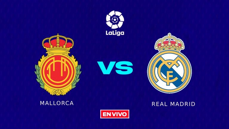 Mallorca vs Real Madrid EN VIVO ONLINE