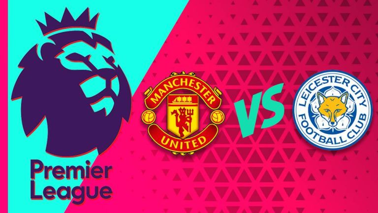 Manchester United vs Leicester City: ¿A qué hora y por dónde ver el juego de Premier League?